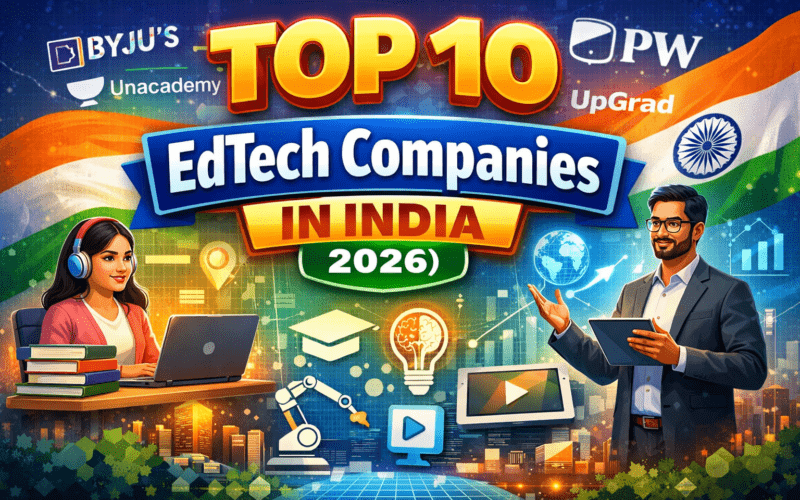 Top 10 EdTech Companies in India (2026)